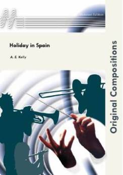Musiknoten Holiday in Spain, Kelly - Fanfare